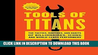 [PDF] Tools of Titans: The Tactics, Routines, and Habits of Billionaires, Icons, and World-Class
