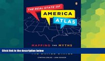 Must Have  The Real State of America Atlas: Mapping the Myths and Truths of the United States