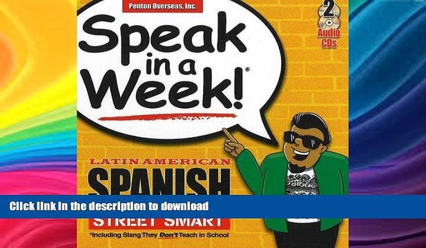 READ BOOK Speak in a Week Latin American Spanish Street Smarts [With 2 CDs] (Spanish Edition)