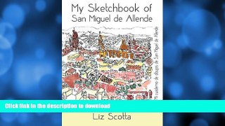 READ  My Sketchbook of San Miguel de Allende FULL ONLINE