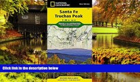Ebook deals  Santa Fe, Truchas Peak (National Geographic Trails Illustrated Map)  Full Ebook