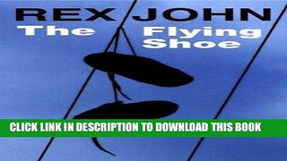 Best Seller The Flying Shoe Free Read