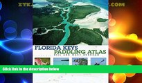 Buy NOW  Florida Keys Paddling Atlas (Paddling Series)  Premium Ebooks Online Ebooks