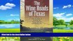 Best Buy Deals  The Wine Roads of Texas: An Essential Guide to Texas Wines and Wineries  Best
