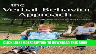 Read Now The Verbal Behavior Approach: How to Teach Children With Autism and Related Disorders