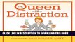 Read Now The Queen of Distraction: How Women with ADHD Can Conquer Chaos, Find Focus, and Get More