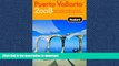 READ  Fodor s Puerto Vallarta 2008: With Guadalajara, San Blas, and Inland Mountain Towns (Fodor
