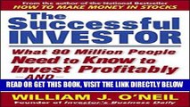 [READ] EBOOK The Successful Investor: What 80 Million People Need to Know to Invest Profitably and