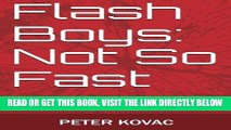 [READ] EBOOK Flash Boys: Not So Fast: An Insider s Perspective on High-Frequency Trading BEST