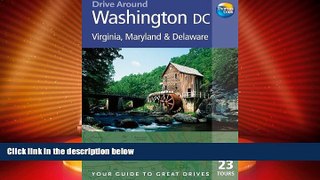 Deals in Books  Drive Around Washington DC, 3rd: Your guide to great drives. Top 23 Tours. (Drive