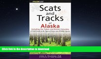 FAVORIT BOOK Scats and Tracks of Alaska Including the Yukon and British Columbia: A Field Guide To