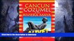 FAVORITE BOOK  Cancun, Cozumel   Riviera Maya Alive (Cancun   Cozumel Alive!) (Cancun   Cozumel