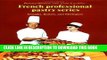[PDF] Epub Doughs, Batters, and Meringues (French Professional Pastry Series) Full Online