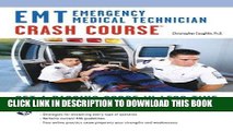 Read Now EMT (Emergency Medical Technician) Crash Course Book + Online (EMT Test Preparation)