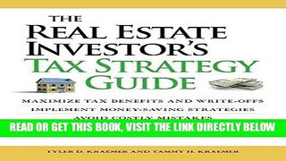 [FREE] EBOOK The Real Estate Investor s Tax Strategy Guide: Maximize tax benefits and write-offs,