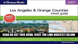 [FREE] EBOOK The Thomas Guide 2007 Los Angeles   Orange Counties street guide BEST COLLECTION