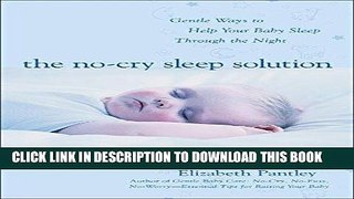 [PDF] The No-Cry Sleep Solution: Gentle Ways to Help Your Baby Sleep Through the Night Full Online