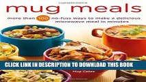 [PDF] Epub Mug Meals: More Than 100 No-Fuss Ways to Make a Delicious Microwave Meal in Minutes