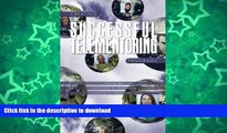READ  Creating Successful Telementoring Program (Perspectives on Mentoring) (Perspectives in