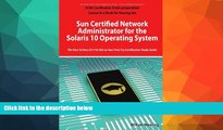 FREE DOWNLOAD  Sun Certified Network Administrator for the Solaris 10 Operating System