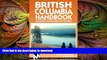 FAVORIT BOOK Moon Handbooks British Columbia: Including Vancouver and Victoria (Moon Handbooks :