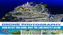 [FREE] EBOOK The Handbook of Drone Photography: A Complete Guide to the New Art of Do-It-Yourself