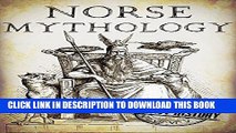 Read Now Norse Mythology: A Concise Guide to Gods, Heroes, Sagas and Beliefs of Norse Mythology