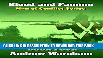 Read Now Blood and Famine (Man of Conflict Series, Book 4) PDF Book