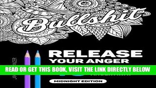 [FREE] EBOOK Release Your Anger: An Adult Coloring Book with 40 Swear Words to Color and Relax,