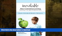 FAVORITE BOOK  Inevitable: Mass Customized Learning FULL ONLINE