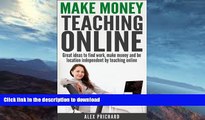 FAVORITE BOOK  Make Money Teaching Online: Great Ideas to find Work, Make Money, and be