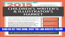 [FREE] EBOOK 2015 Children s Writer s   Illustrator s Market: The Most Trusted Guide to Getting