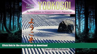 READ BOOK  Yookoso! Invitation to Contemporary Japanese Student Edition with Online Learning