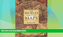 Deals in Books  The World Through Maps: A History of Cartography  Premium Ebooks Best Seller in USA