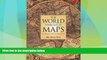 Deals in Books  The World Through Maps: A History of Cartography  Premium Ebooks Best Seller in USA