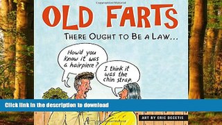 Buy books  Old Farts: There Ought to Be a Law . . . online