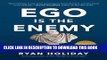 [PDF] Ego Is the Enemy Full Online