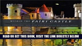 [FREE] EBOOK Within the Fairy Castle: Colleen Moore s Doll House at the Museum of Science and