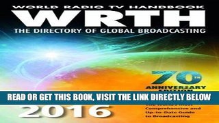 [READ] EBOOK World Radio TV Handbook 2016: The Directory of Global Broadcasting ONLINE COLLECTION