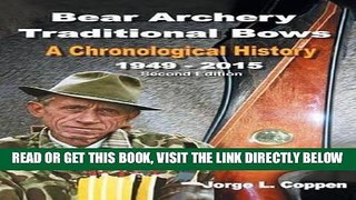 [READ] EBOOK Bear Archery Traditional Bows: A Chronological History ONLINE COLLECTION