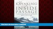 READ THE NEW BOOK Kayaking the Inside Passage: A Paddling Guide from Olympia, Washington to Muir