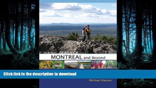 READ THE NEW BOOK Hiking Trails of MontrÃ©al and Beyond READ EBOOK