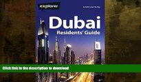 FAVORITE BOOK  Dubai Complete Residents Guide, 17th (Explorer - Residents  Guides) FULL ONLINE