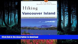 FAVORIT BOOK Hiking Vancouver Island: A Guide to Vancouver Island s Greatest Hiking Adventures