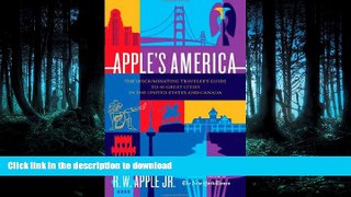 READ THE NEW BOOK Apple s America: The Discriminating Traveler s Guide to 40 Great Cities in the