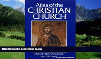 Best Buy Deals  Atlas of the Christian Church  Full Ebooks Most Wanted