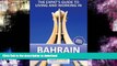 GET PDF  Bahrain Expat Guide - Living and Working in Bahrain (Expat Arrivals)  PDF ONLINE