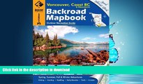 FAVORIT BOOK Backroad Mapbook: Vancouver, Coast   Mountains BC, Third Edition: Outdoor Recreation