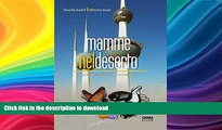 FAVORITE BOOK  Mamme nel deserto: (ma come ci siamo finite in Kuwait?) (Italian Edition)  BOOK