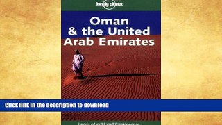 GET PDF  Oman   the United Arab Emirates (Lonely Planet)  GET PDF